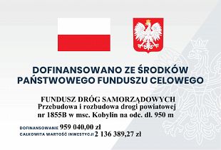 Przebudowa i rozbudowa drogi powiatowej nr 1855B w miejscowości Kobylin